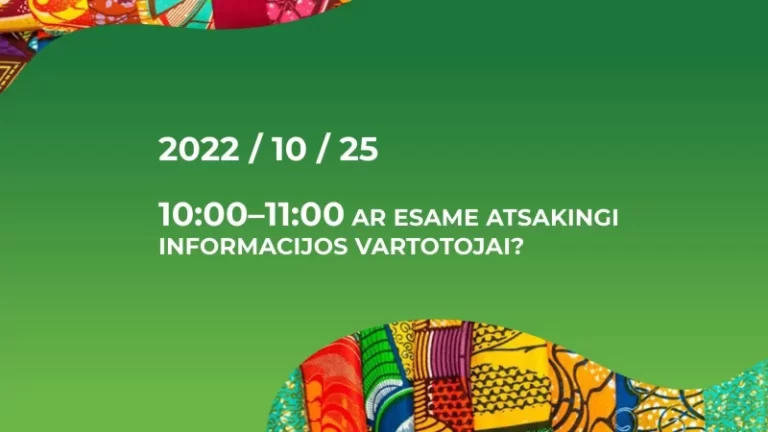 Ar esame atsakingi informacijos vartotojai – ką galime mes, o kur reikia technologijų pagalbos?